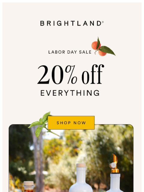 brightland newsletter: The Labor Day Sale Ends Today!