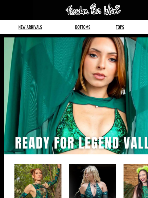 freedomravewear newsletter: Ready For Legend Valley?
