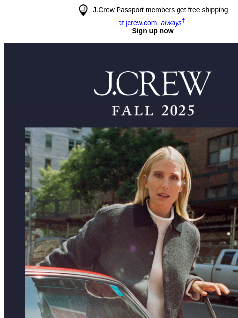 jcrew newsletter: New today: J.CREW FALL 2025