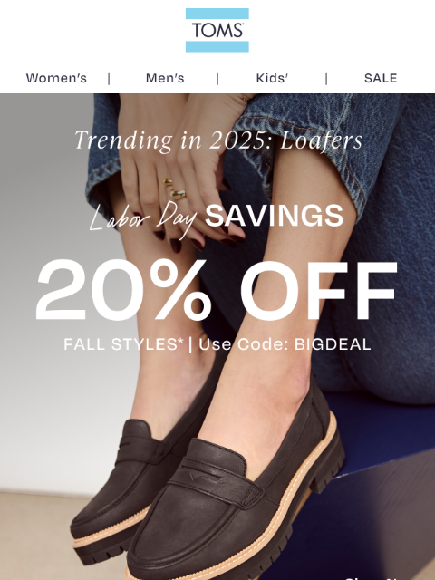 toms newsletter: 20% Off Trendy Loafers: Labor Day Savings!