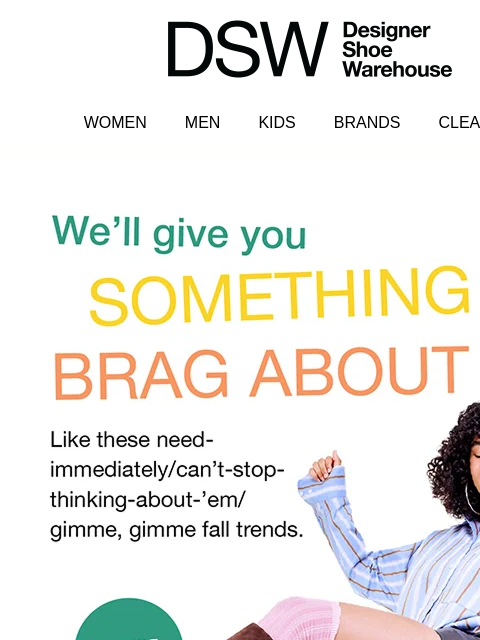 dsw newsletter: The fall trends are trending.