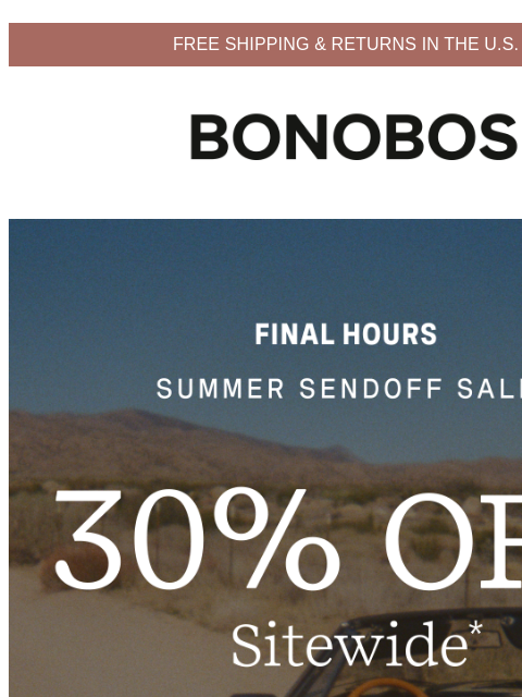 bonobos newsletter: LAST CHANCE: 30% Off Ends Tonight ⏰