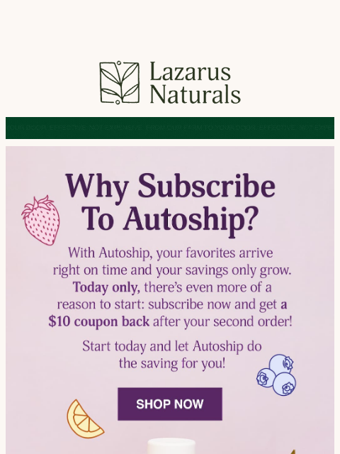 lazarusnaturals newsletter: 💸 Get a $10 Coupon Back—Today Only!