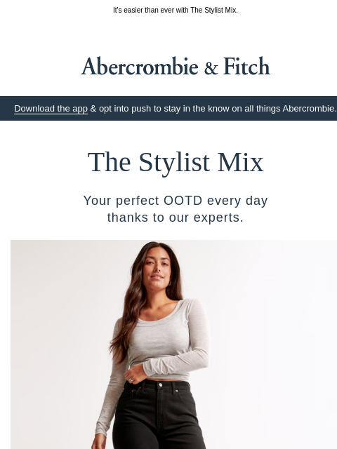 abercrombie newsletter: Get your next best outfit.