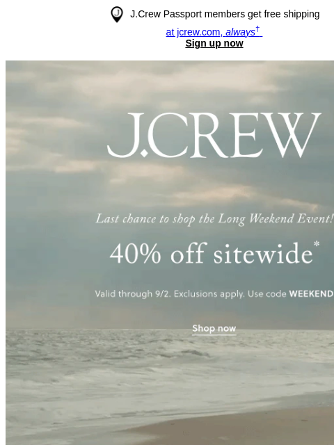 jcrew newsletter: Till midnight: 40% off sitewide