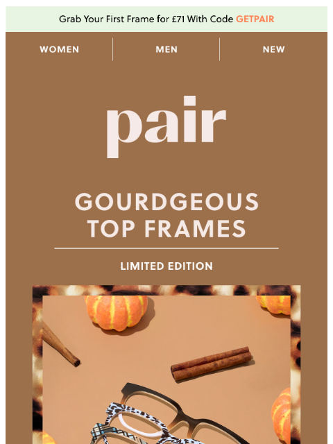 paireyewear newsletter: ALL-NEW Gourdgeous Top Frames