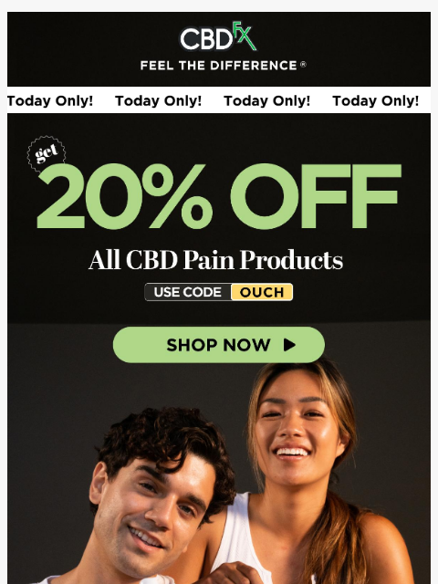 cbdfx newsletter: Today Only: Get 20% OFF all CBD pain products 💪