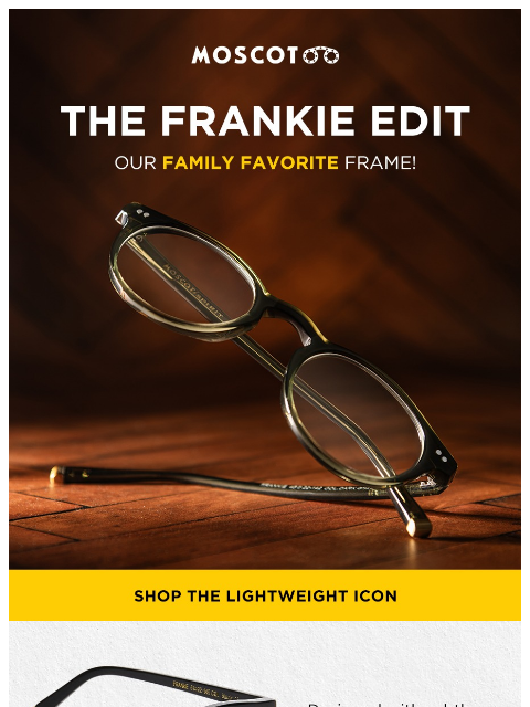 moscot newsletter: Family Favorite FRANKIE!