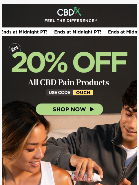 cbdfx newsletter: Last Chance: 20% OFF all CBD pain products!
