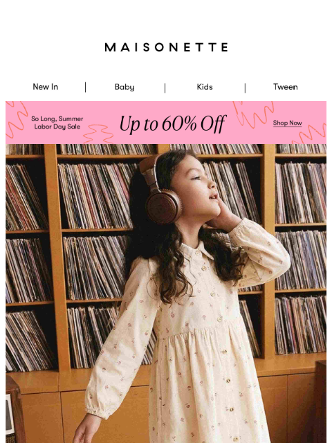 maisonette newsletter: New Styles Added to Sale!