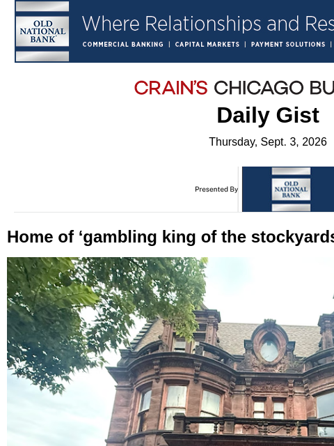 crainalerts newsletter: Home of ‘gambling king of the stockyards’ faces un...