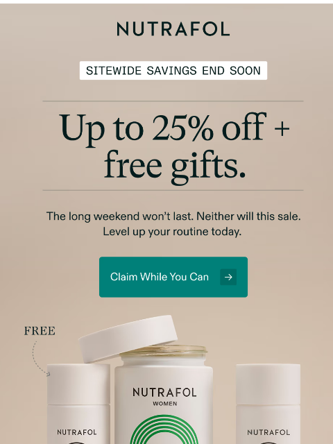 nutrafol newsletter: Up to 25% off won’t last.