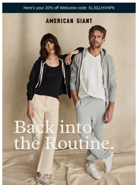 american-giant newsletter: New Season, New Routine: 20% Off For You