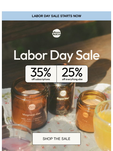 moonjuice newsletter: Our Labor Day sale is here