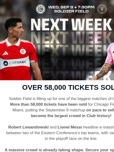 chicagofirefc newsletter: 58K+ Tickets Sold 🚨 Chicago vs. Miami on Pace to ...