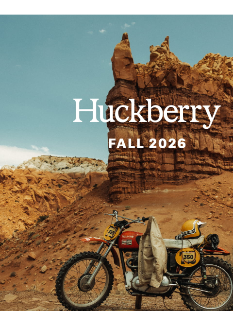 huckberry newsletter: This Is Huckberry Fall