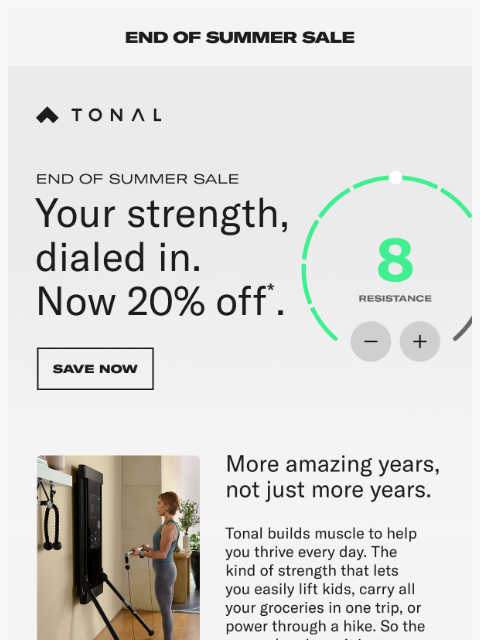 tonal newsletter: Still on: Save 20% this summer.