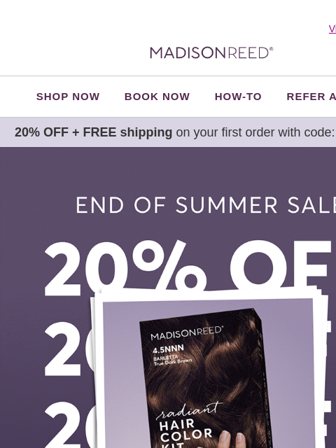 madison-reed newsletter: …Don’t Miss 20% OFF 👀