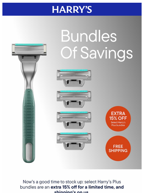 harrys newsletter: Starts now: Extra 15% off Harry’s Plus bundles