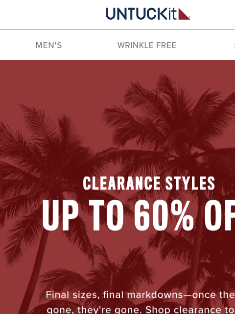 untuckit newsletter: 🚨Clearance Sale: Up to 60% Off Top Styles