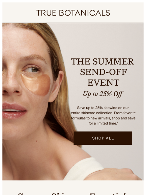 truebotanicals newsletter: Save 20% sitewide during our Summer Send-Off Event