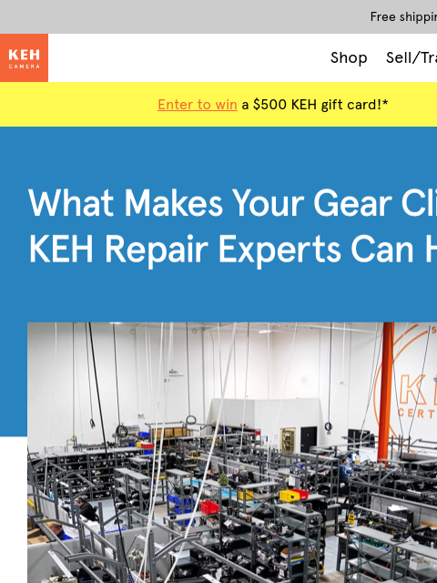 keh newsletter: Why did a top manufacturer choose KEH to exclusive...