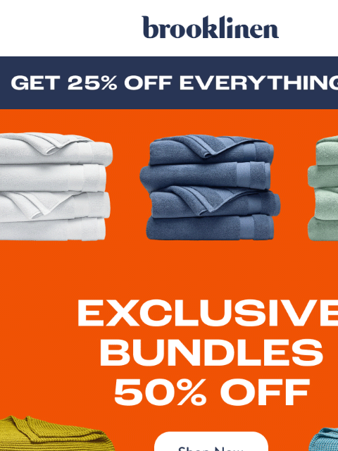 brooklinen newsletter: Up to 50% Off Our BEST. BUNDLES. EVER.