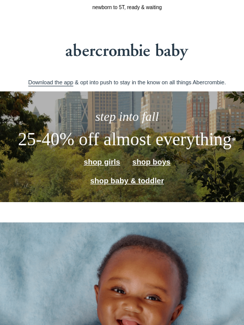 abercrombie newsletter: tiny to toddler styles on sale