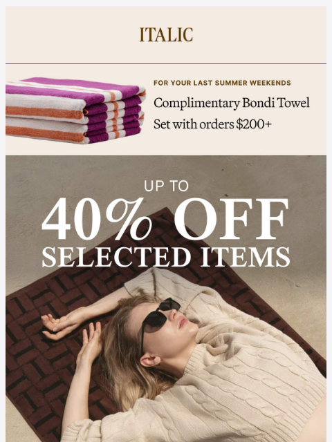 italic newsletter: Labor Day Sale: Up to 40% Off Sitewide