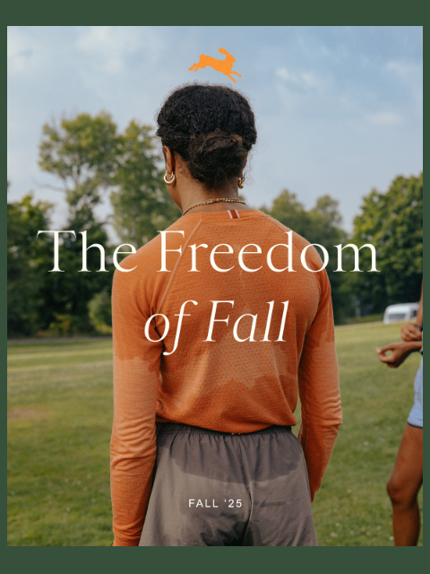 tracksmith newsletter: Fall ‘25 Has Arrived