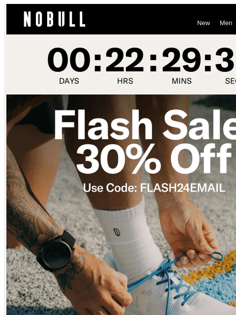 nobullproject newsletter: 30% Off Sitewide. 24 Hours Only.