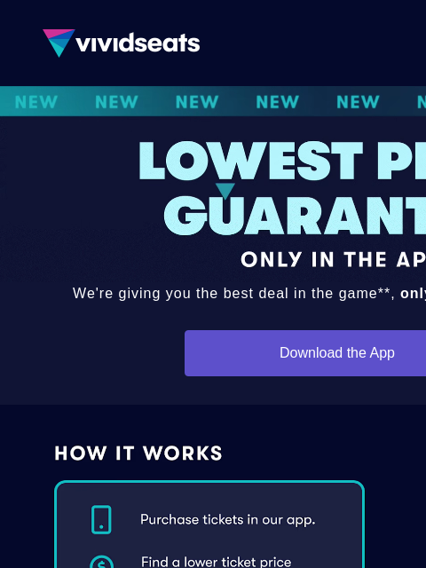 vividseats newsletter: NEW! Lowest Price Guarantee Only in the App 📲
