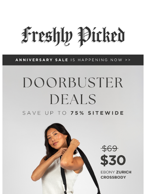 freshlypicked newsletter: 🚨 DOORBUSTERS DEALS 🚨 SAVE NOW 🚨