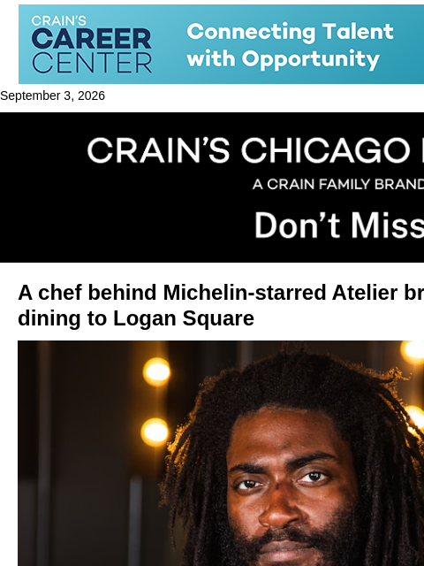 crainalerts newsletter: Michelin-starred chef to open Logan Square spot