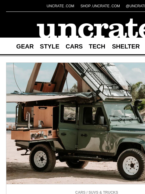 uncrate newsletter: Headspace Campers Land Rover Defender 110 & more