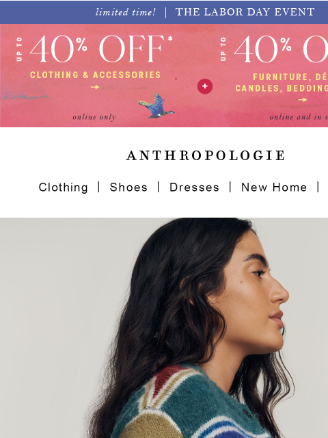 anthropologie newsletter: Up to 40% OFF right now: clothing & accessories