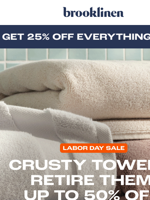 brooklinen newsletter: Super-Soft. Super-Absorbent. Super-SAVINGS.