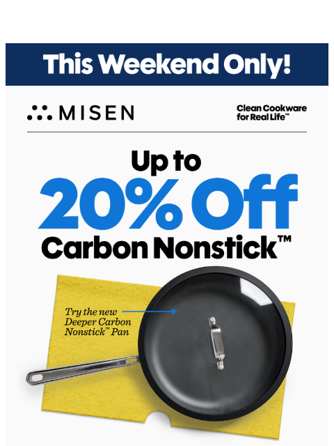 misen newsletter: Labor Day Savings on Carbon Nonstick™