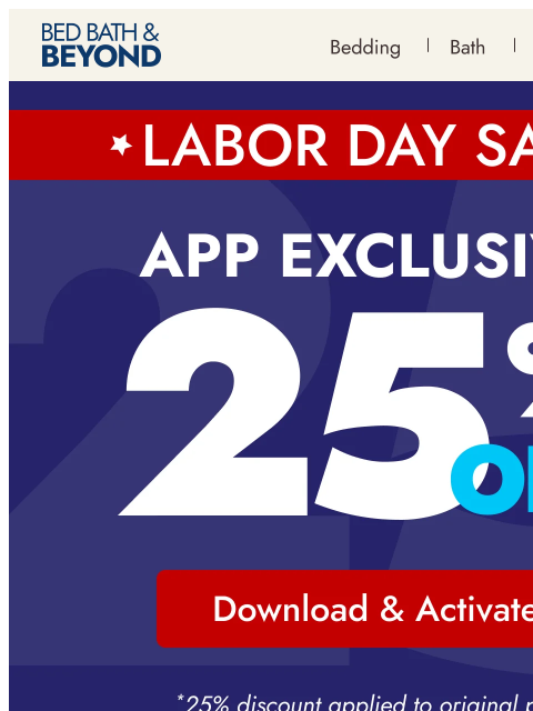 bedbathandbeyond newsletter: Kick off the long weekend with 25% off*