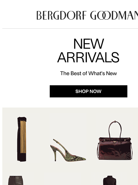 bergdorfgoodman newsletter: Newness Report: This Just In
