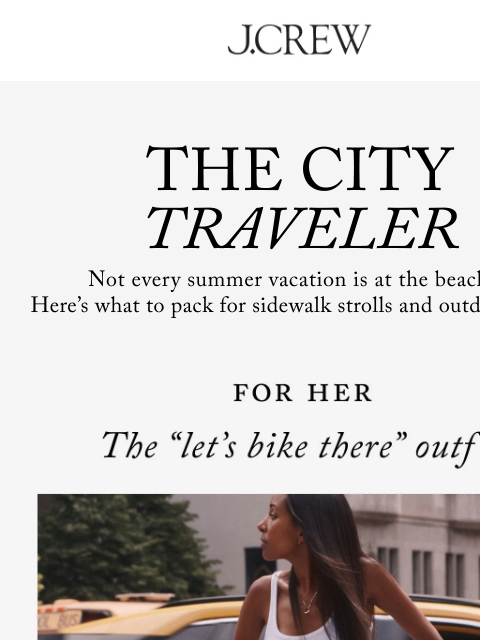 jcrew newsletter: There’s nothing like summer in the city