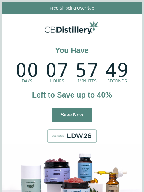 thecbdistillery newsletter: You're Almost Out of Time to Save up to 40%!