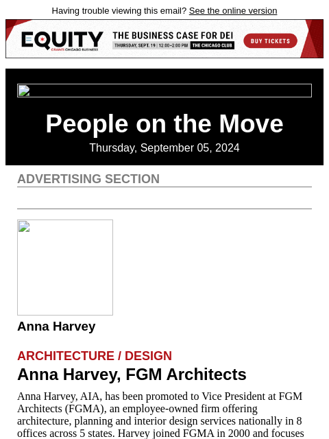 Having trouble viewing this email? See the online version People on the Move Thursday, September 05, 2024 Advertising Section Anna Harvey Architecture / Design Anna Harvey, FGM Architects Anna Harvey,