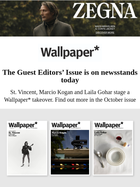 The October issue is on sale today ‌ ‌ ‌ ‌ ‌ ‌ ‌ ‌ ‌ ‌ ‌ ‌ ‌ Wallpaper* The Guest Editors' Issue is on newsstands today St. Vincent, Marcio Kogan and Laila Gohar stage a Wallpaper* takeover. Find