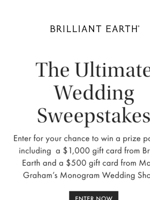 Enter to win $1500 from Brilliant Earth and Mark & Graham ‌ ‌ ‌ ‌ ‌ ‌ ‌ ‌ ‌ ‌ ‌ ‌ ‌ ‌ ‌ ‌ ‌ ‌ ‌ ‌ ‌ ‌ ‌ ‌ ‌ ‌ ‌ ‌ ‌ ‌ ‌ ‌ ‌ ‌ ‌ ‌ ‌ ‌ ‌ ‌ ‌ ‌ ‌ ‌ ‌ ‌ ‌ ‌ ‌ ‌ ‌ ‌ ‌ ‌ ‌ ‌ ‌ ‌ ‌ ‌ ‌ ‌ ‌ ‌ ‌ ‌ ‌ ‌ ‌ ‌