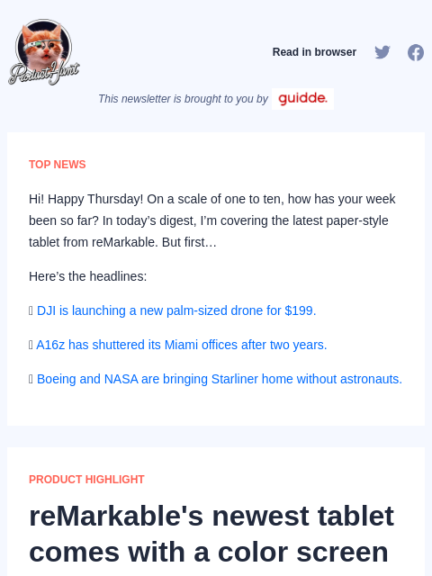 Hi! Happy Thursday! On a scale of one to ten, how has your week been so far? In today's digest,... Product Hunt Read in browser This newsletter is brought to you by TOP NEWS Hi! Happy Thursday! On