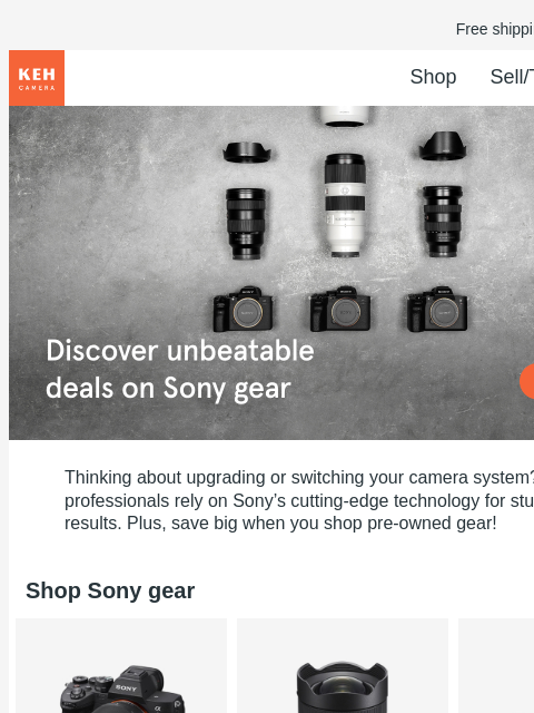 Explore game-ready camera gear from Sony, perfect for shooting on & off the field. Free shipping on orders $75+ KEH logo Shop Sell/Trade Blog Shop Sony Shop Sony Thinking about upgrading or