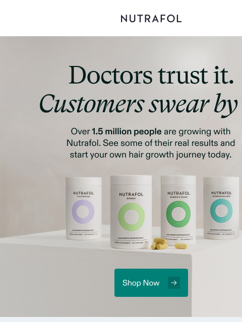 nutrafol newsletter: Join 1.5 million+ growing with Nutrafol.