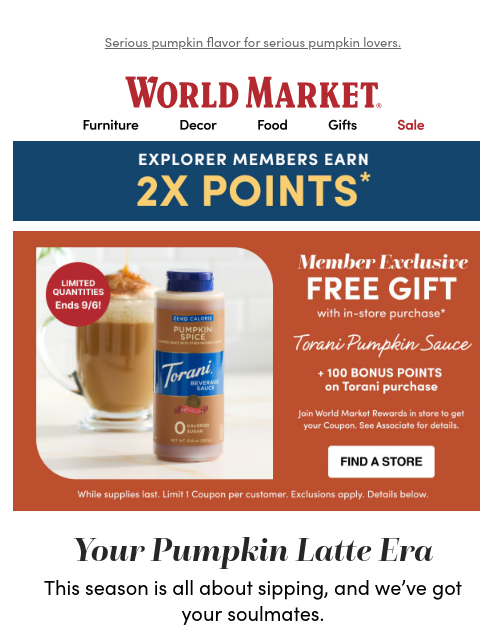 emailworldmarket newsletter: ✨ FREE Torani Pumpkin Sauce!