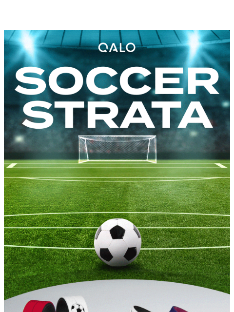 qalo newsletter: NEW: The Soccer Collection 🏟